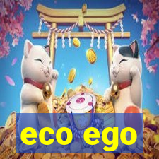 eco ego